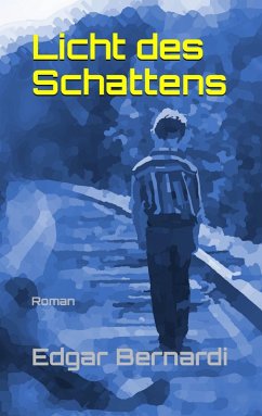 Licht des Schattens (eBook, ePUB) - Bernardi, Edgar
