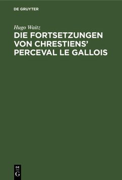 Cover Die Fortsetzungen von Chrestiens' Perceval le Gallois (eBook, PDF)