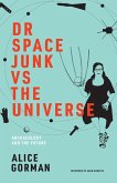 Dr Space Junk vs The Universe (eBook, ePUB)