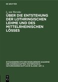 Über die Entstehung der lothringischen Lehme und des mittelrheinischen Lößes (eBook, PDF)