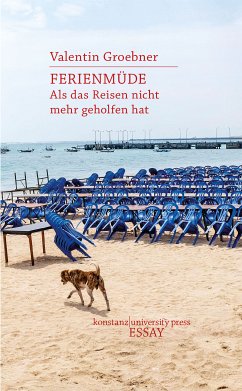 Ferienmüde (eBook, ePUB) - Groebner, Valentin