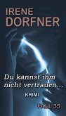 Du kannst ihm nicht vertrauen... (eBook, ePUB)