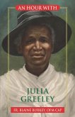 An Hour With Julia Greeley (eBook, ePUB)