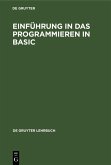 Einführung in das Programmieren in BASIC (eBook, PDF)