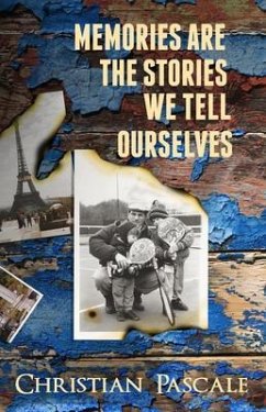 Cover Memories Are The Stories We Tell Ourselves (eBook, ePUB)