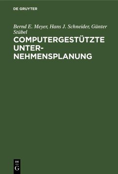 Computergestützte Unternehmensplanung (eBook, PDF) - Meyer, Bernd E.; Schneider, Hans J.; Stübel, Günter