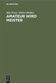 Amateur wird Meister (eBook, PDF)