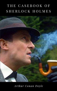 The Casebook of Sherlock Holmes (eBook, ePUB)
