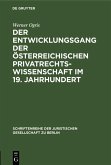 Der Entwicklungsgang der Österreichischen Privatrechtswissenschaft im 19. Jahrhundert (eBook, PDF)