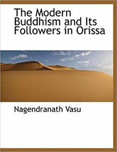 Modern Buddhism And Its Followers In Orissa (eBook, ePUB) - Vasu, Nagendra Naju