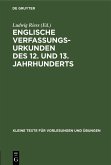 Englische Verfassungsurkunden des 12. und 13. Jahrhunderts (eBook, PDF)