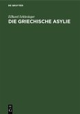 Die griechische Asylie (eBook, PDF)