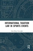 International Taxation Law in Sports Events (eBook, ePUB)