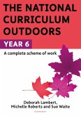 The National Curriculum Outdoors: Year 6 (eBook, PDF)