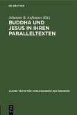 Buddha und Jesus in ihren Paralleltexten (eBook, PDF)