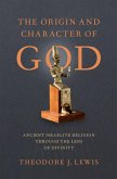 The Origin and Character of God (eBook, PDF)