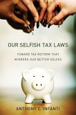 Our Selfish Tax Laws (eBook, ePUB)
