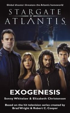 STARGATE ATLANTIS Exogenesis (eBook, ePUB) - Whitelaw, Sonny; Christensen, Elizabeth STARGATE ATLANTIS Exogenesis (eBook, ePUB) - Whitelaw, Sonny; Christensen, Elizabeth
