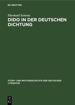 Dido in der deutschen Dichtung (eBook, PDF) - Semrau, Eberhard