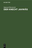 Der Knecht Jahwäs (eBook, PDF)