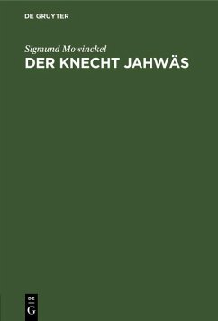 Der Knecht Jahwäs (eBook, PDF) - Mowinckel, Sigmund