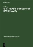 G. H. Mead's Concept of Rationality (eBook, PDF)