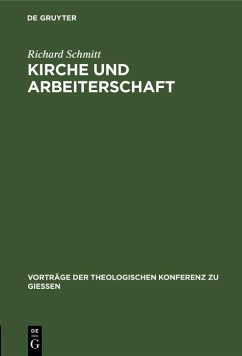 Kirche und Arbeiterschaft (eBook, PDF) - Schmitt, Richard
