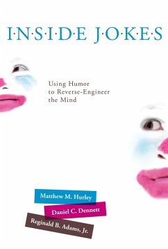 Inside Jokes (eBook, ePUB) - Hurley, Matthew M.; Dennett, Daniel C.; Adams, Reginald B.