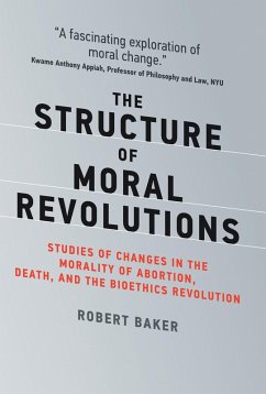 The Structure of Moral Revolutions (eBook, ePUB) - Baker, Robert