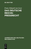 Das deutsche Reichs-Preßrecht (eBook, PDF)