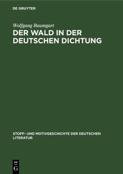 Der Wald in der deutschen Dichtung (eBook, PDF) - Baumgart, Wolfgang