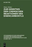 Zur Kenntnis der chemischen Reaktionen des Eisencarbonyls (eBook, PDF)