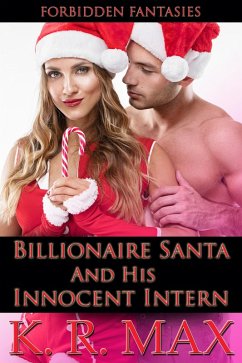 Cover Billionaire Santa And His Innocent Intern (Alphas & Innocents) (eBook, ePUB)