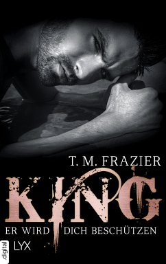 King - Er wird dich beschützen (eBook, ePUB) - Frazier, T. M.