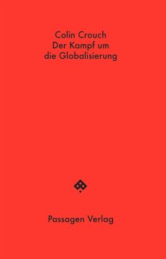 Der Kampf um die Globalisierung (eBook, ePUB) - Crouch, Colin