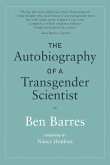 The Autobiography of a Transgender Scientist (eBook, ePUB) The Autobiography of a Transgender Scientist (eBook, ePUB)