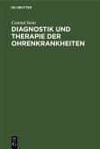 Diagnostik und Therapie der Ohrenkrankheiten (eBook, PDF)
