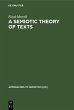A Semiotic Theory of Texts (eBook, PDF) - Bild 1