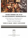 Teoría general del acto y el procedimiento administrativo (eBook, PDF)