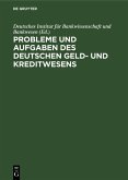 Probleme und Aufgaben des deutschen Geld- und Kreditwesens (eBook, PDF)