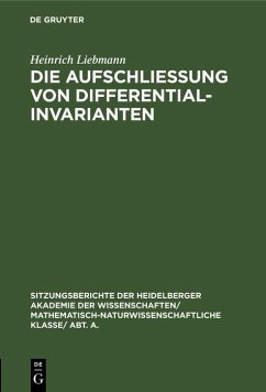 Die Aufschließung von Differentialinvarianten (eBook, PDF) - Liebmann, Heinrich