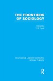 The Frontiers of Sociology (RLE Social Theory) (eBook, ePUB)
