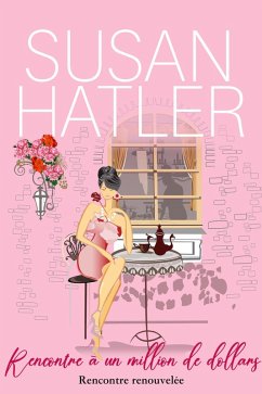 Cover Rencontre à un million de dollars (Rencontre renouvelée : Romances de la seconde chance, #1) (eBook, ePUB)