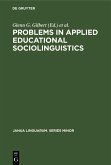 Problems in Applied Educational Sociolinguistics (eBook, PDF)
