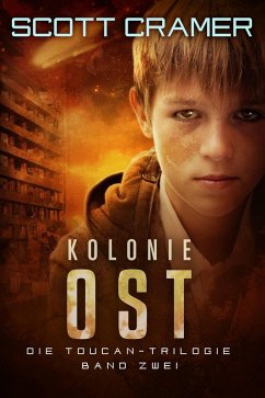 Cover Kolonie Ost (Die Toucan-Trilogie) (eBook, ePUB)