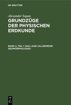 Das Land (Allgemeine Geomorphologie) (eBook, PDF) - Supan, Alexander