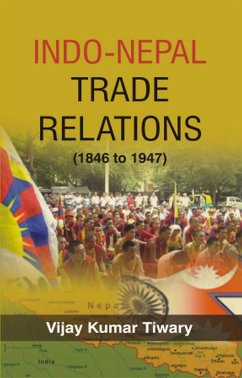 Indo-Nepal Trade Relations (1846-1947) (eBook, ePUB) - Tiwari, Vijay Kumar