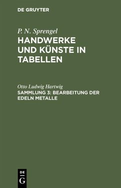 Bearbeitung der edeln Metalle (eBook, PDF) - Hartwig, Otto Ludwig