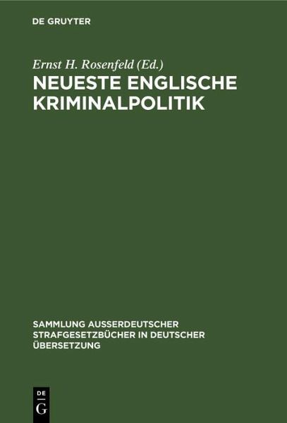 Neueste Englische Kriminalpolitik (eBook, PDF) Neueste Englische Kriminalpolitik (eBook, PDF)