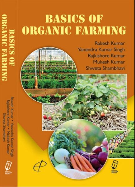 Basics of Organic Farming (eBook, ePUB) Basics of Organic Farming (eBook, ePUB)